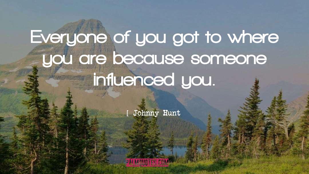 Grayson Hunt quotes by Johnny Hunt