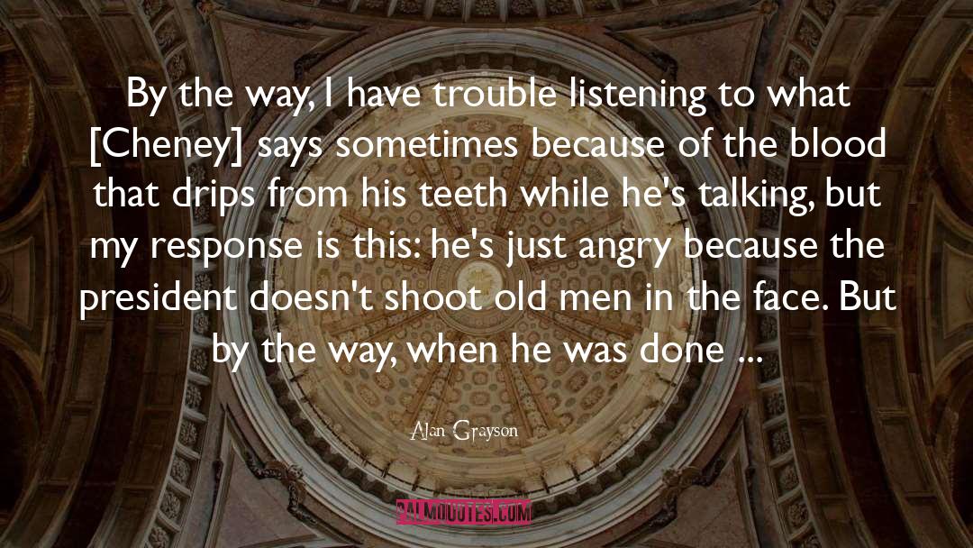 Grayson quotes by Alan Grayson