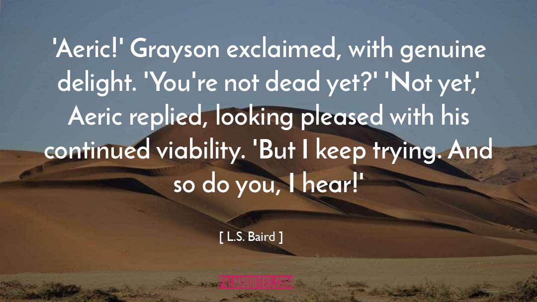 Grayson quotes by L.S. Baird