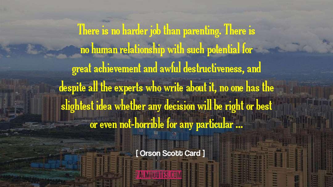 Great Achievement quotes by Orson Scott Card