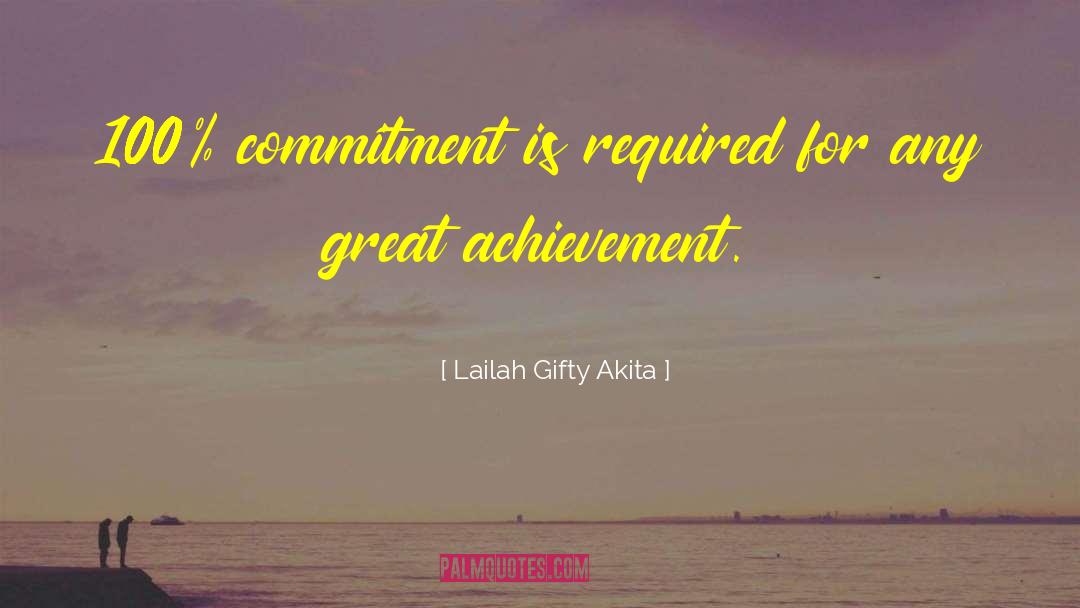 Great Achievement quotes by Lailah Gifty Akita