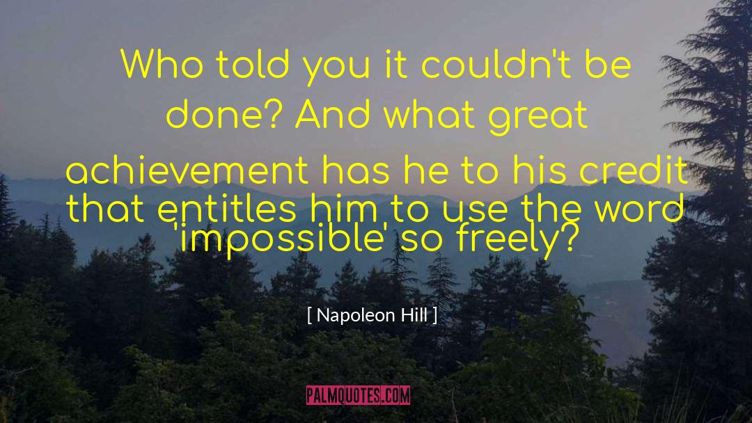Great Achievement quotes by Napoleon Hill