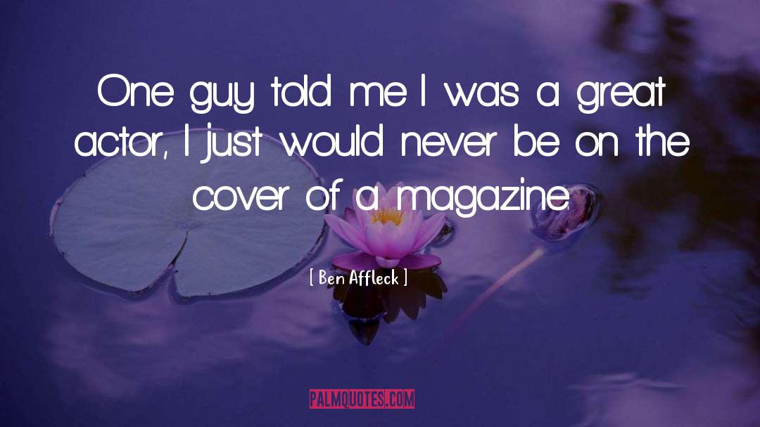 Great Actors quotes by Ben Affleck