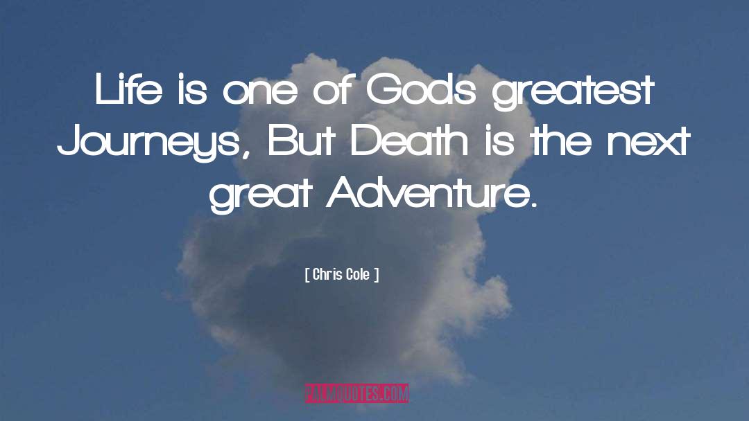 Great Adventure quotes by Chris Cole