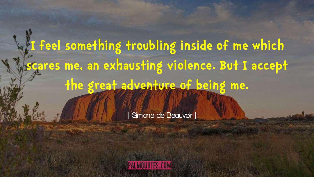 Great Adventure quotes by Simone De Beauvoir