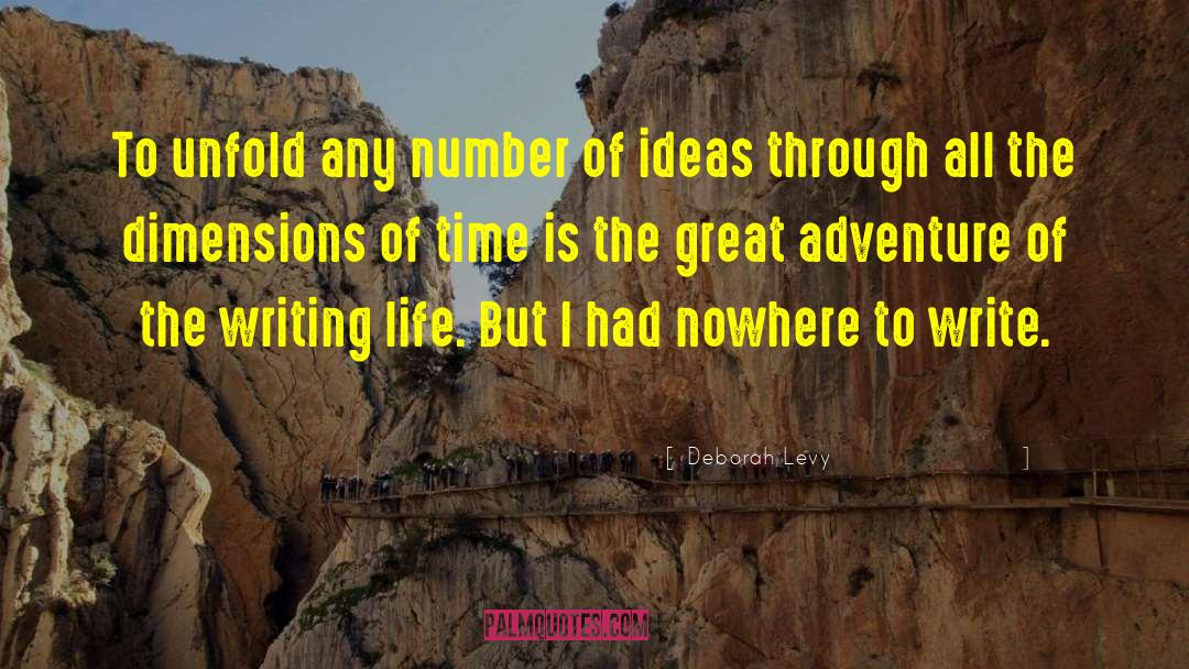 Great Adventure quotes by Deborah Levy