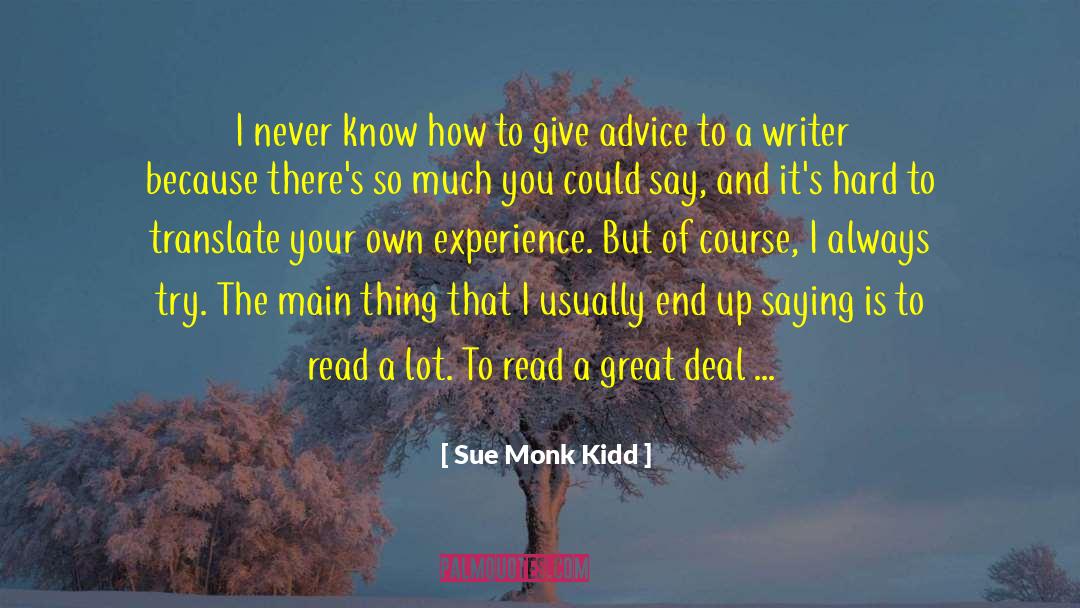 Great Advice quotes by Sue Monk Kidd