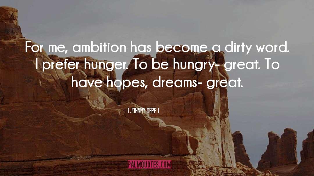 Great Ambition quotes by Johnny Depp