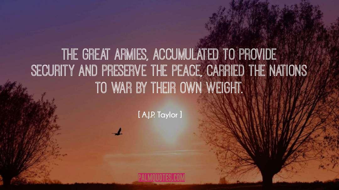 Great Army quotes by A.J.P. Taylor