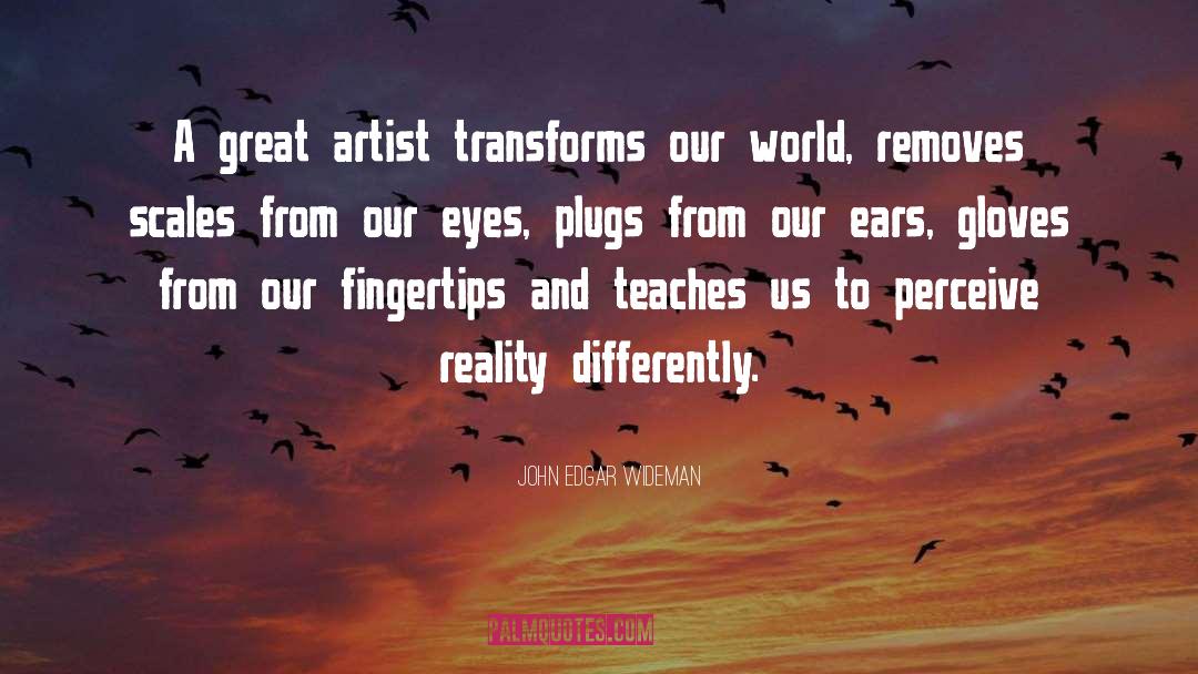 Great Art quotes by John Edgar Wideman