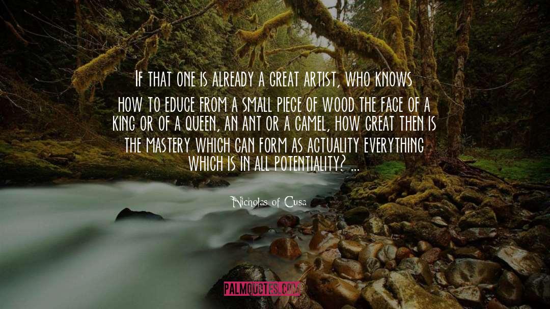 Great Artist quotes by Nicholas Of Cusa