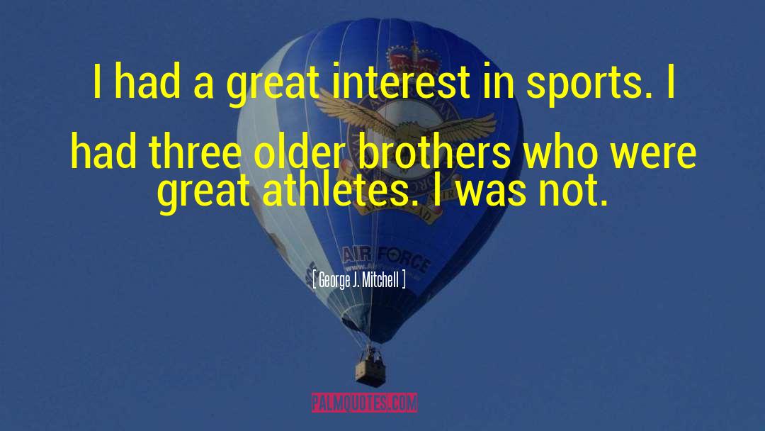Great Athlete quotes by George J. Mitchell