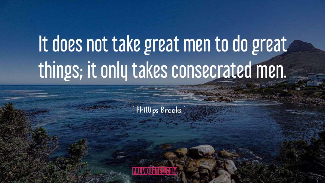 Great Avenger quotes by Phillips Brooks