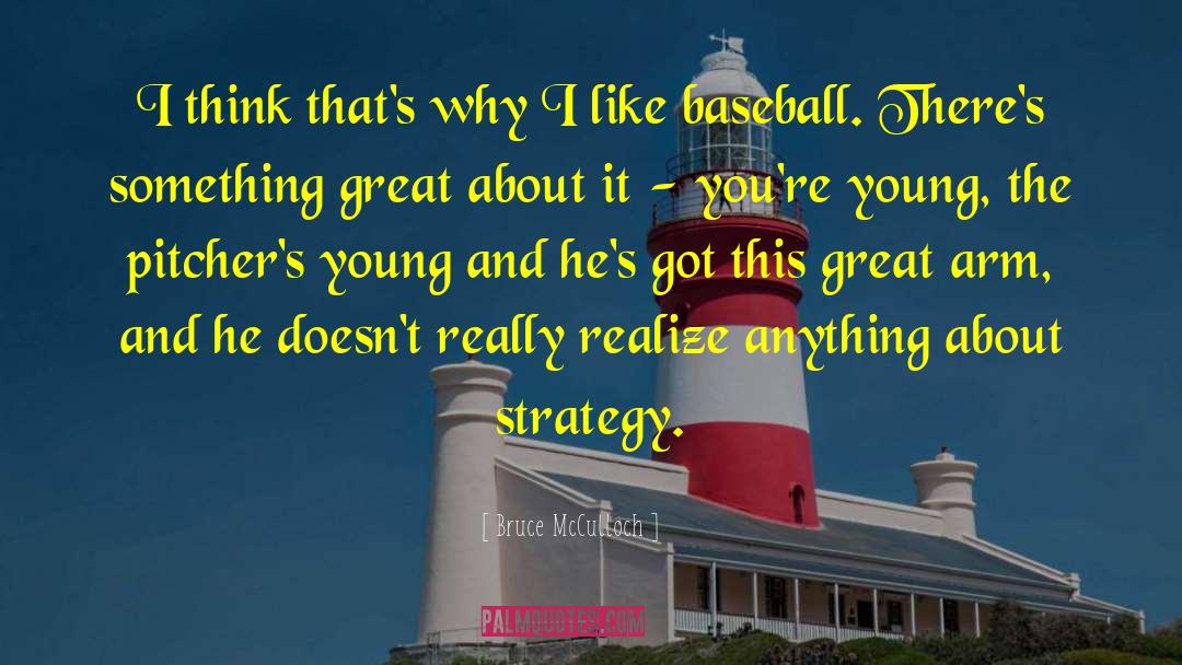 Great Baseball quotes by Bruce McCulloch