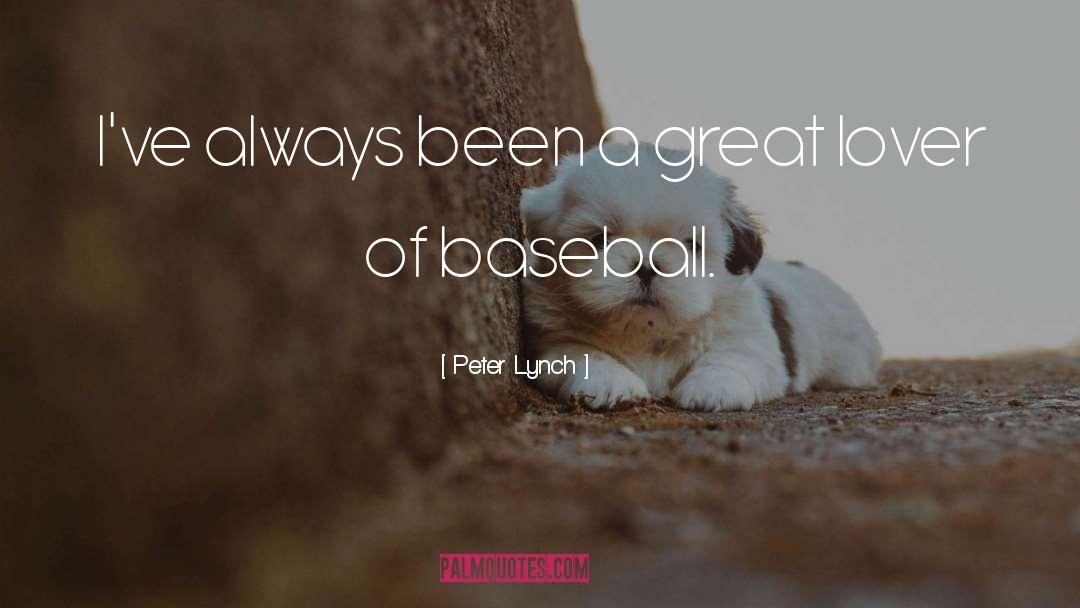 Great Baseball quotes by Peter Lynch