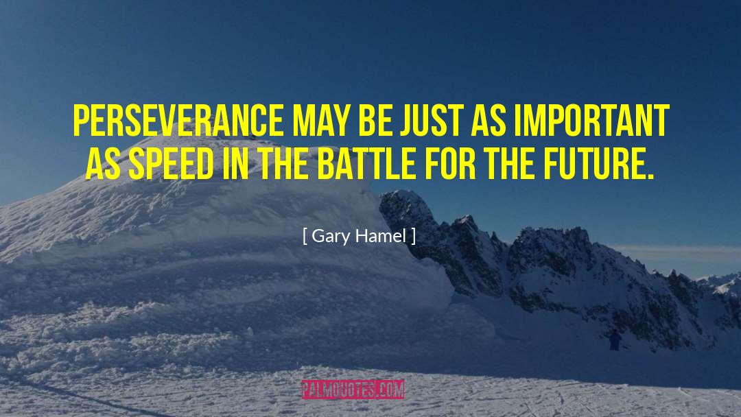 Great Battle quotes by Gary Hamel