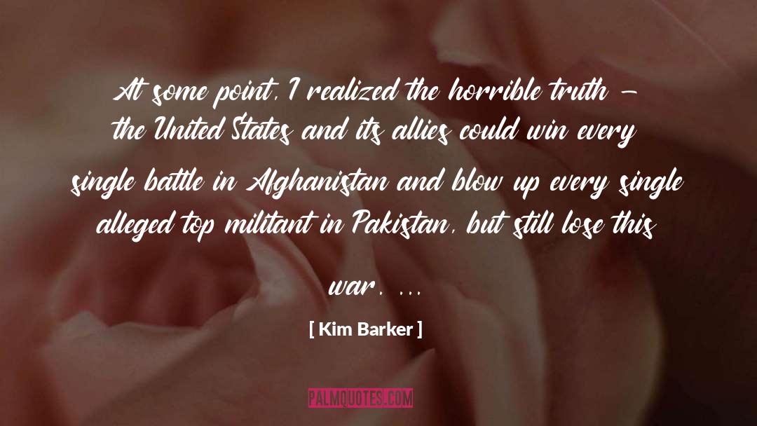 Great Battle quotes by Kim Barker
