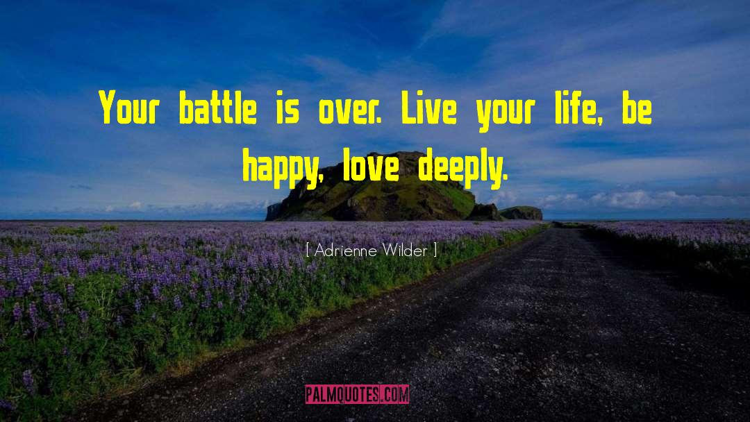 Great Battle quotes by Adrienne Wilder