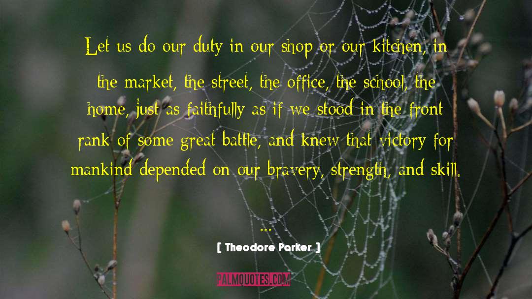 Great Battle quotes by Theodore Parker