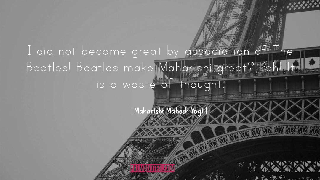 Great Beatles quotes by Maharishi Mahesh Yogi