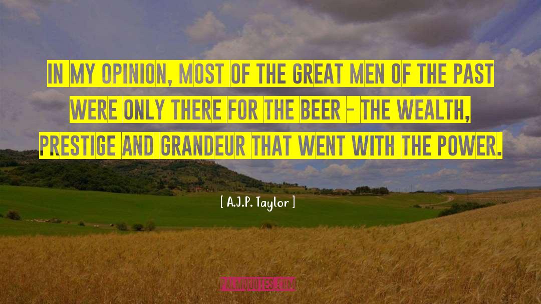 Great Beer quotes by A.J.P. Taylor