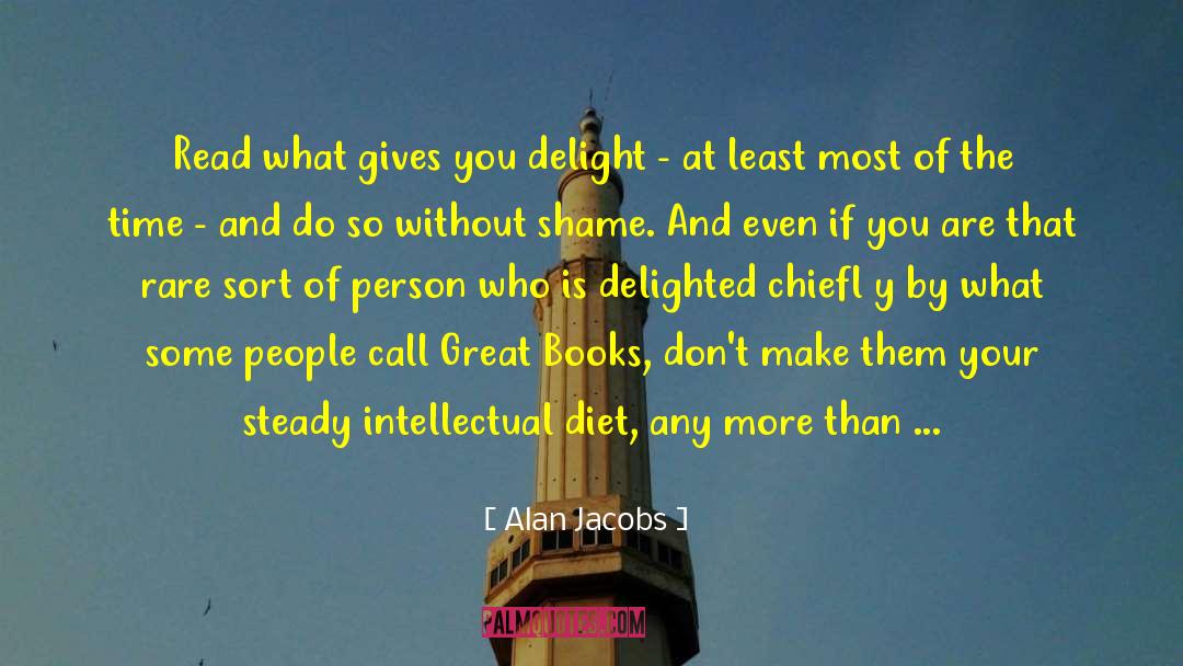 Great Books quotes by Alan Jacobs