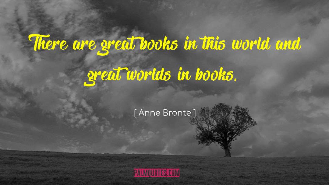 Great Books quotes by Anne Bronte