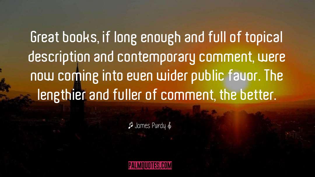 Great Books quotes by James Purdy