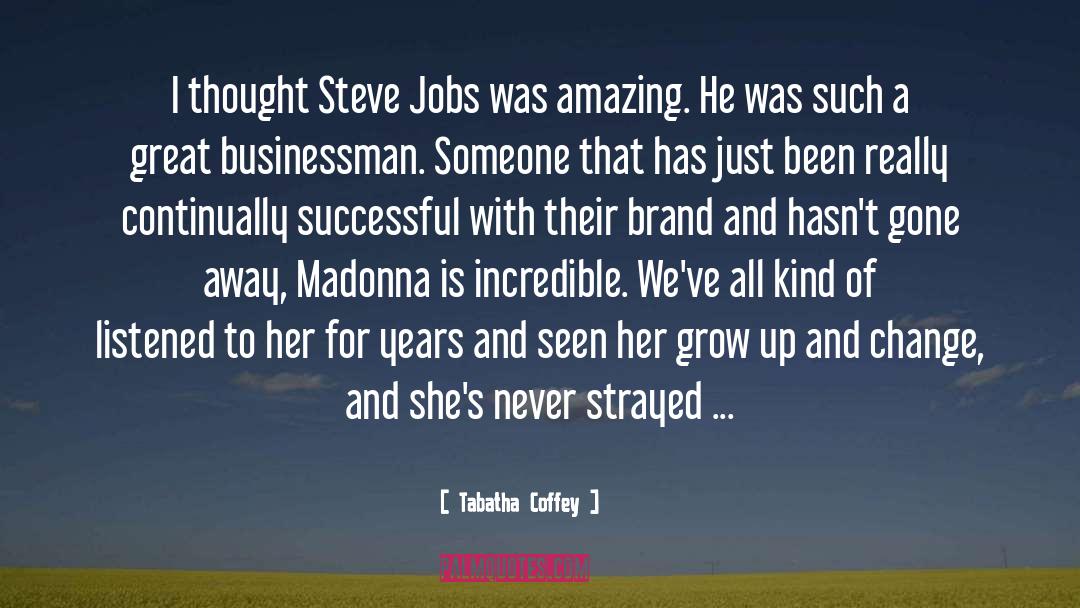 Great Businessman quotes by Tabatha Coffey