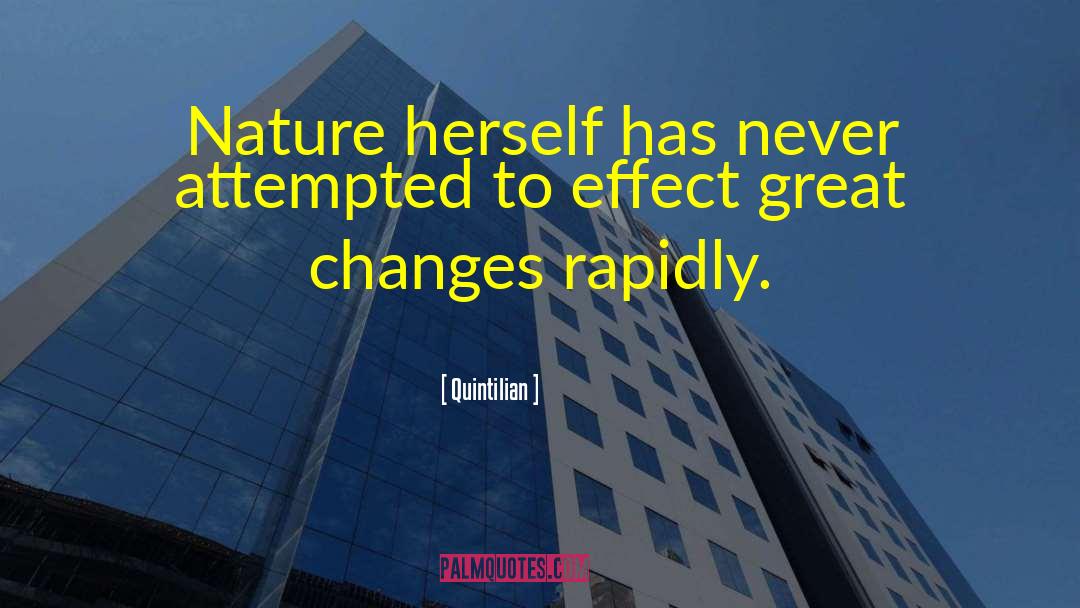 Great Change quotes by Quintilian