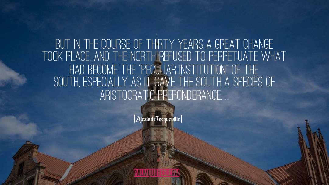 Great Change quotes by Alexis De Tocqueville