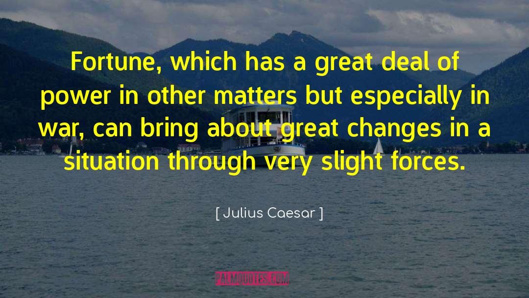 Great Change quotes by Julius Caesar