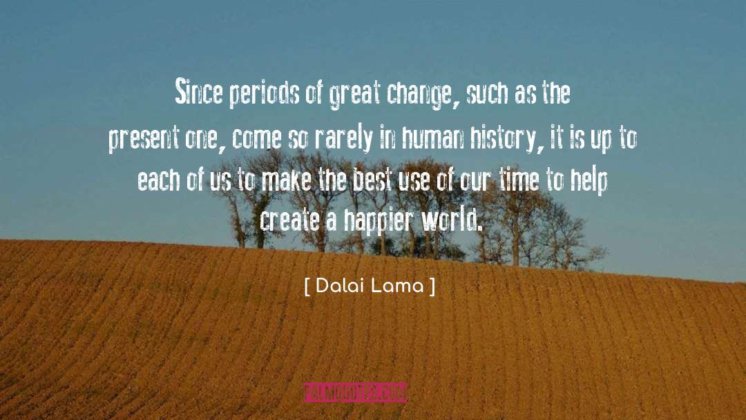 Great Change quotes by Dalai Lama