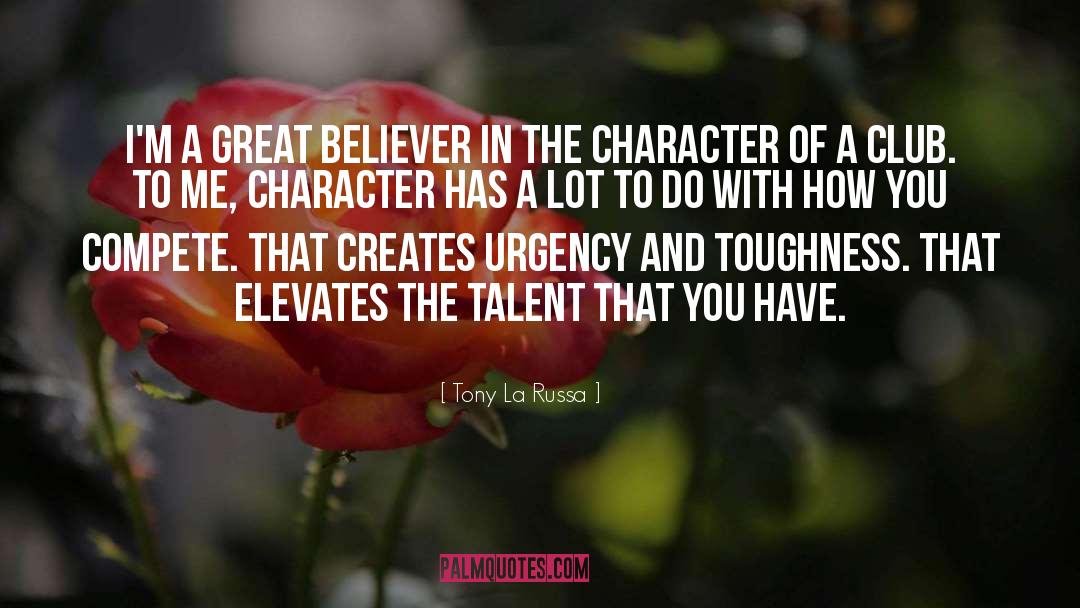 Great Character quotes by Tony La Russa