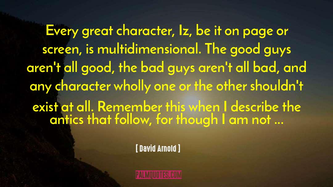 Great Character quotes by David Arnold