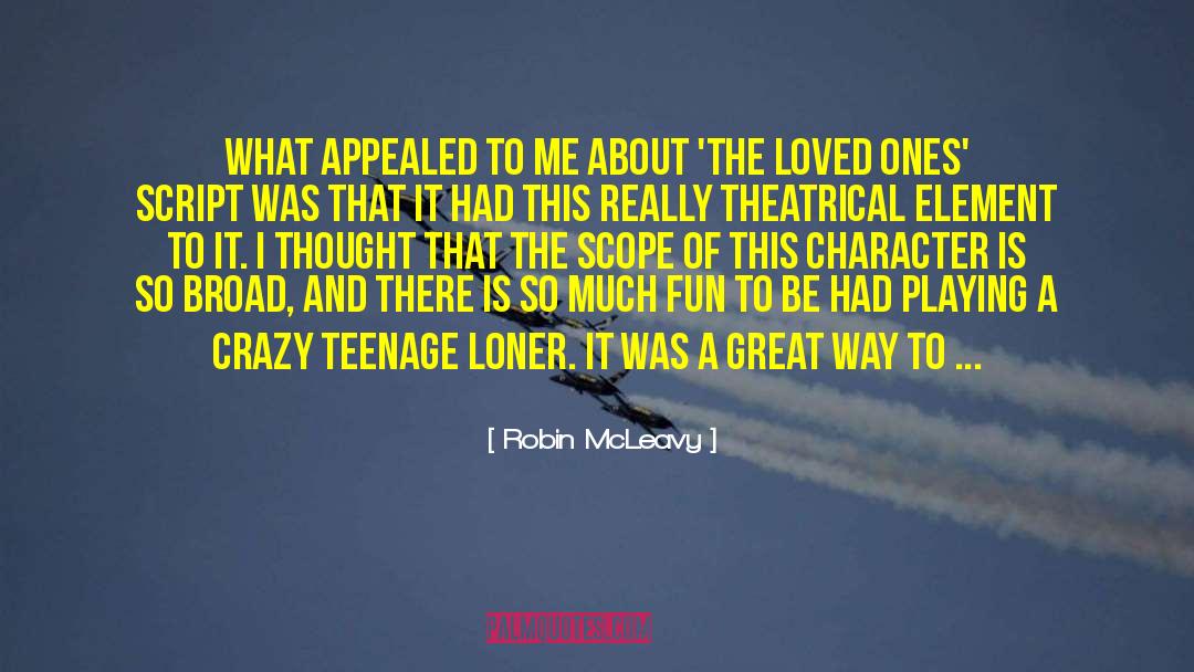 Great Character quotes by Robin McLeavy