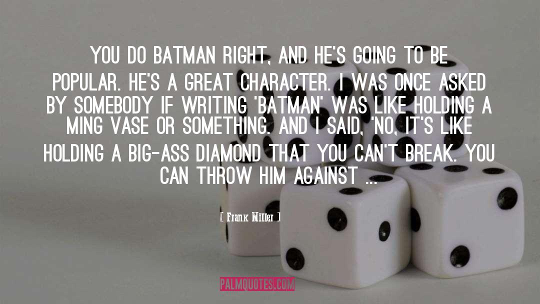 Great Character quotes by Frank Miller