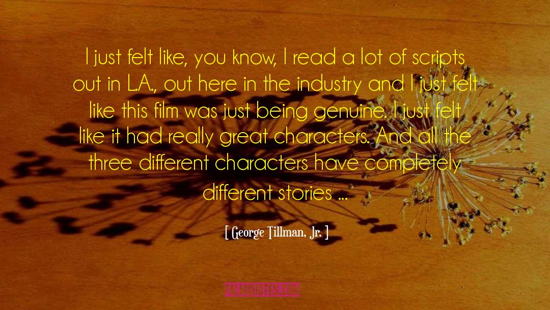 Great Characters quotes by George Tillman, Jr.