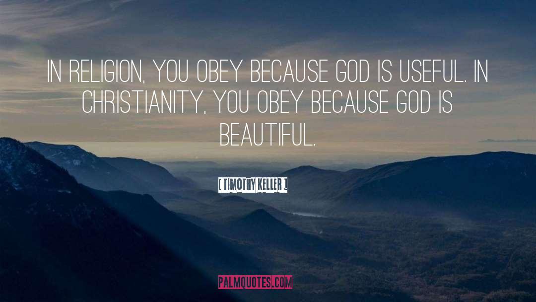 Great Christian quotes by Timothy Keller