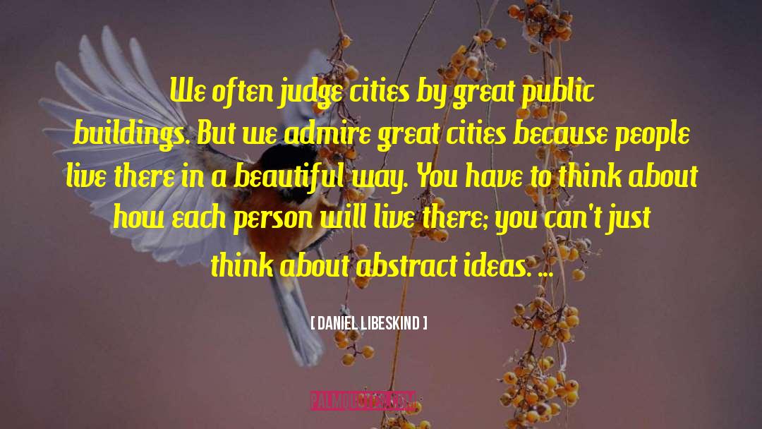 Great Cities quotes by Daniel Libeskind