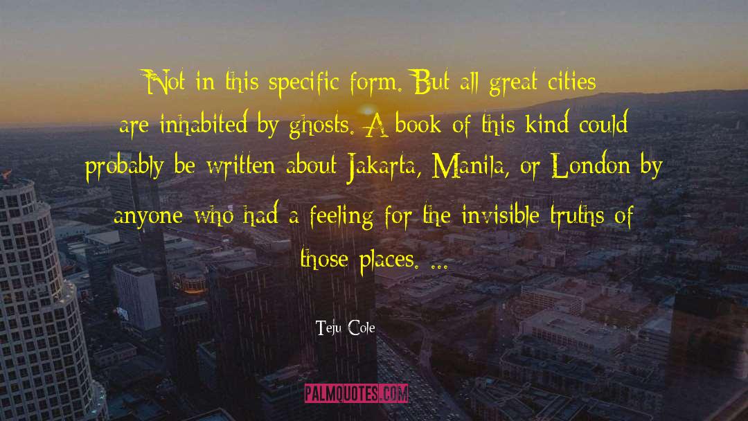 Great Cities quotes by Teju Cole