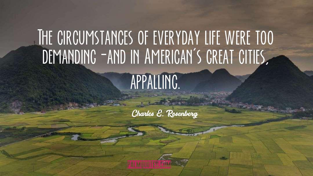 Great Cities quotes by Charles E. Rosenberg