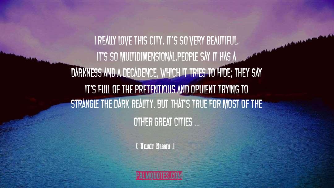 Great Cities quotes by Umair Naeem