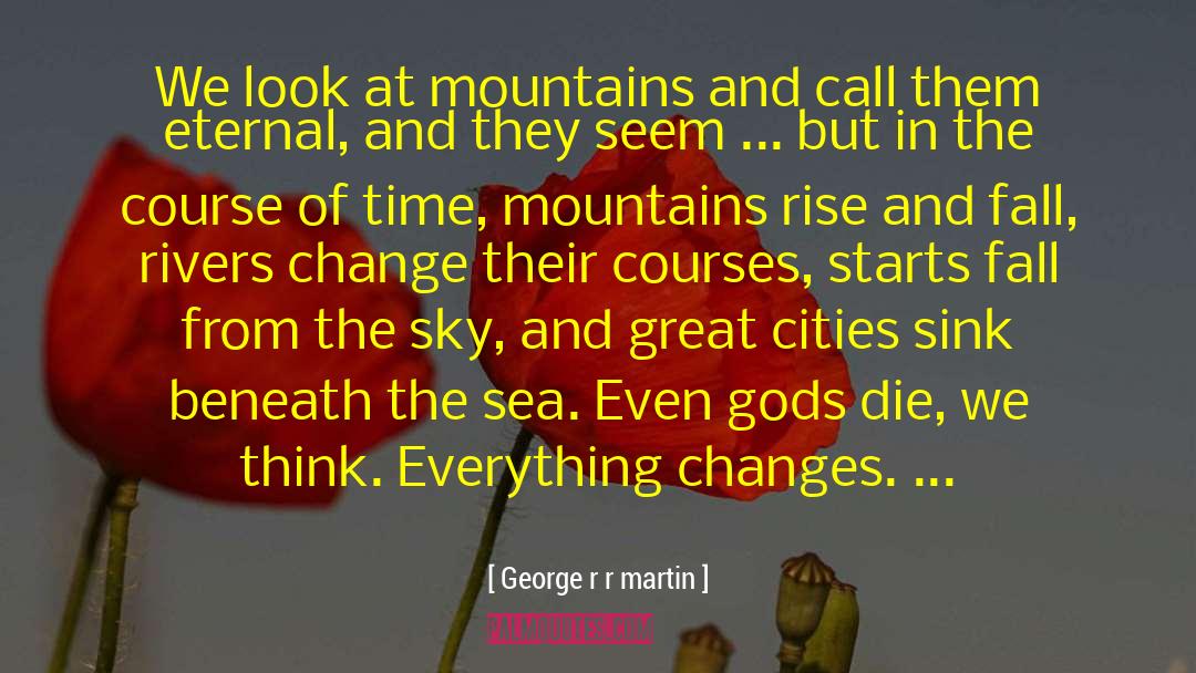 Great Cities quotes by George R R Martin