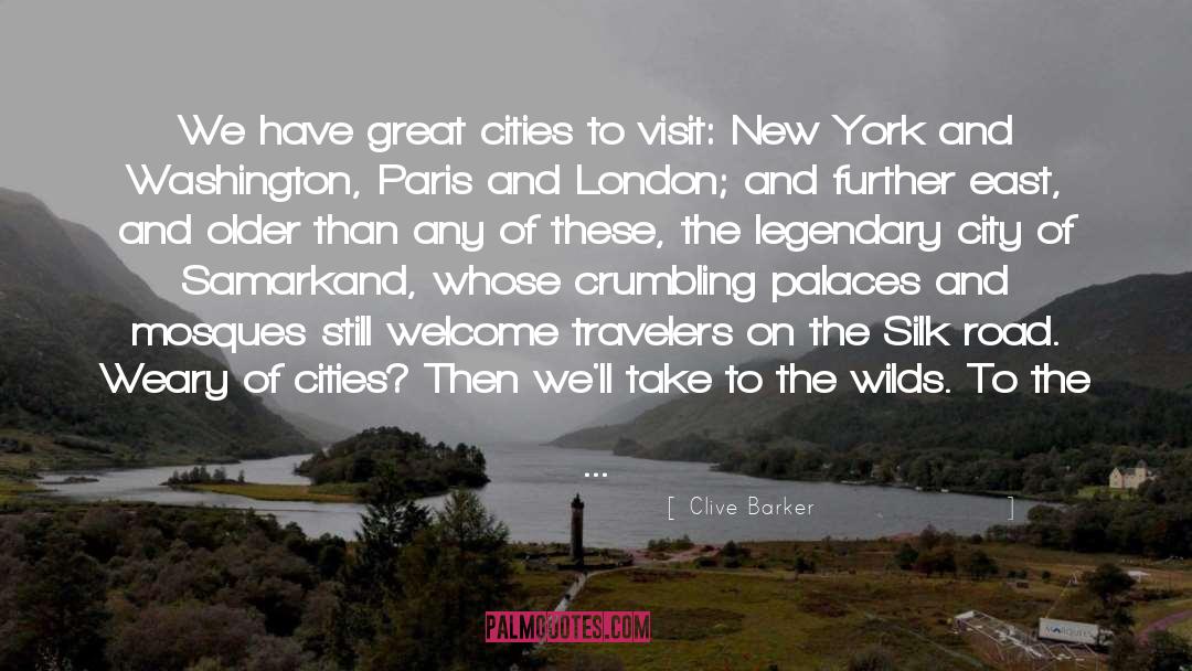 Great Cities quotes by Clive Barker