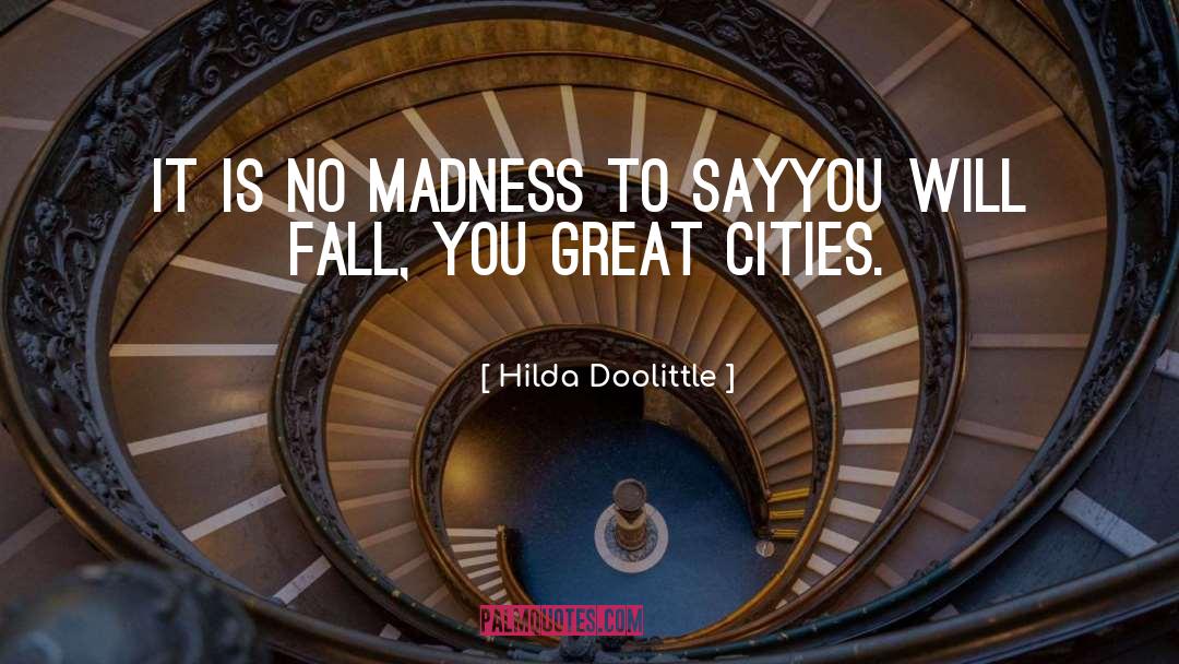 Great Cities quotes by Hilda Doolittle