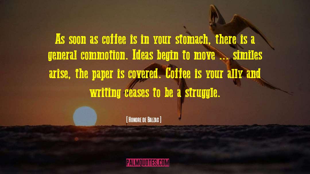 Great Coffee quotes by Honore De Balzac