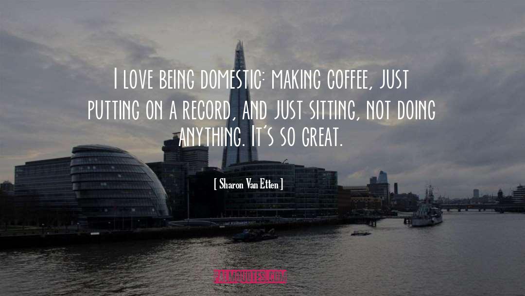 Great Coffee quotes by Sharon Van Etten