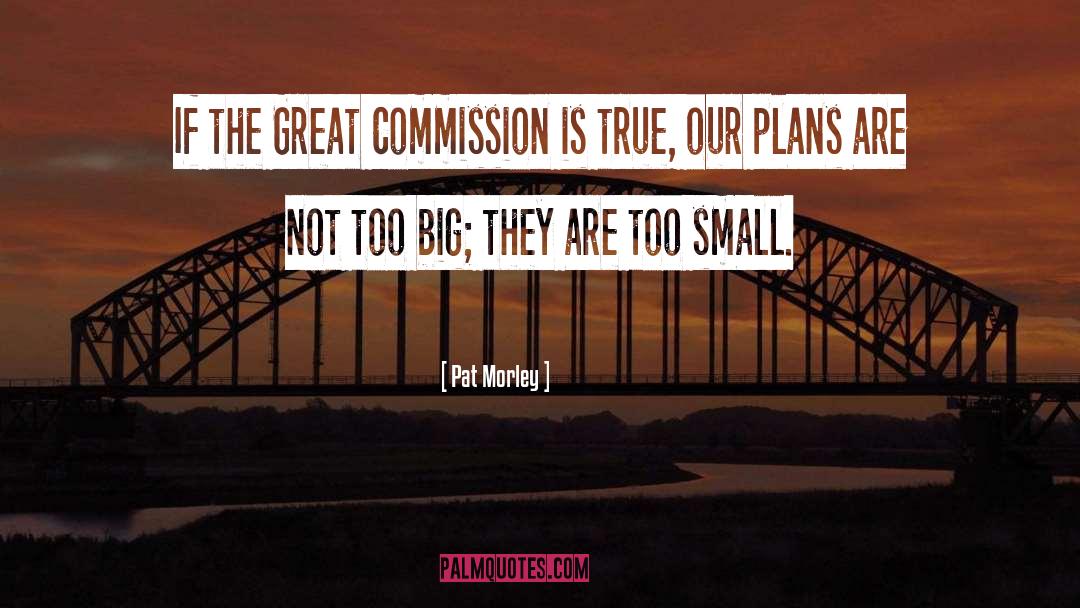 Great Commission quotes by Pat Morley