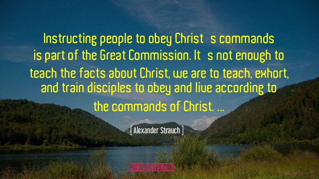 Great Commission quotes by Alexander Strauch